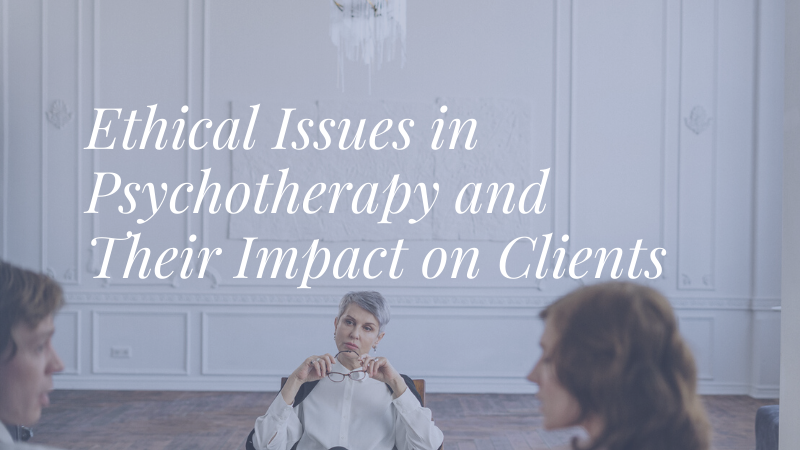 Ethics issues in psychotherapy