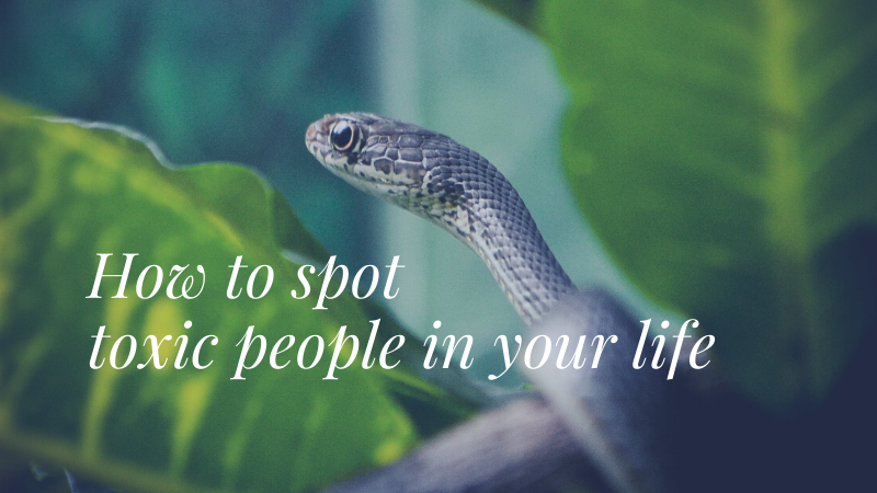 How to spot toxic people in your life
