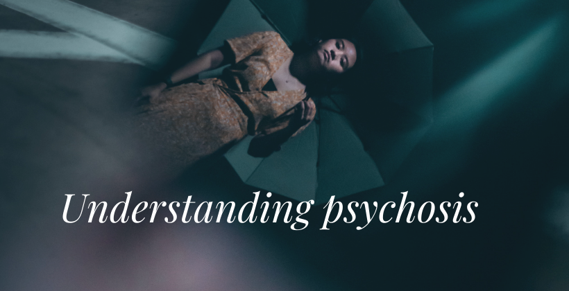 Understanding psychosis