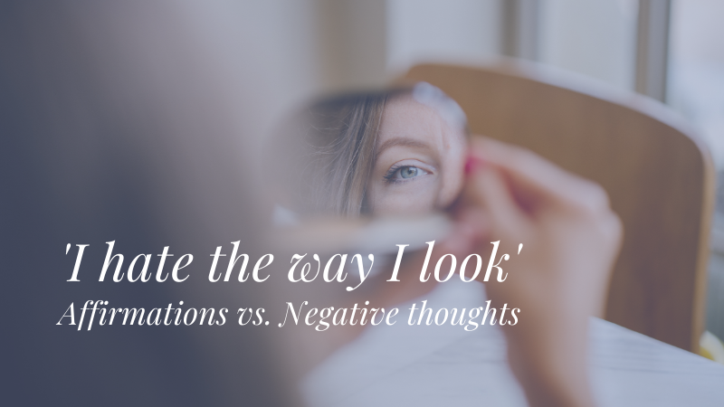 Affirmations vs. Negative thoughts