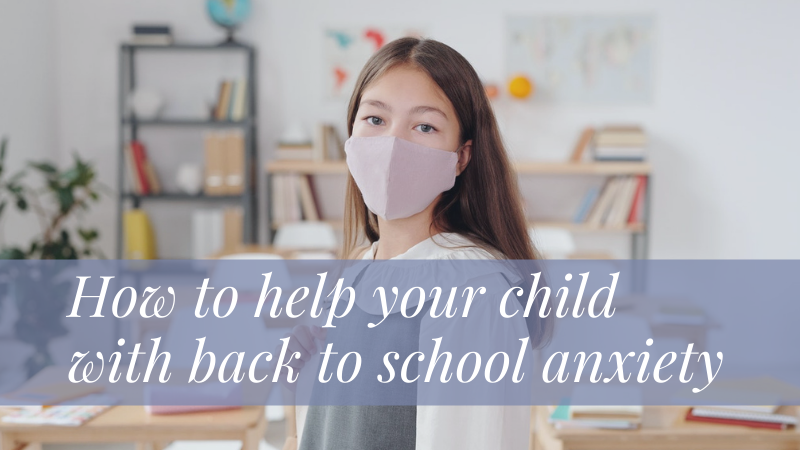 How to help your child with back to school anxiety