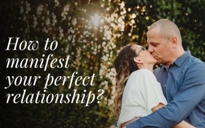 How to manifest your perfect relationship?