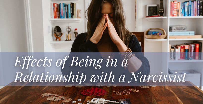 Effects of Being in a Relationship with a Narcissist