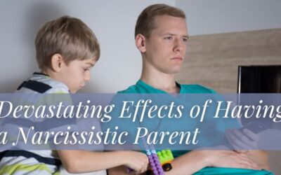 Devastating Effects of Having a Narcissistic Parent
