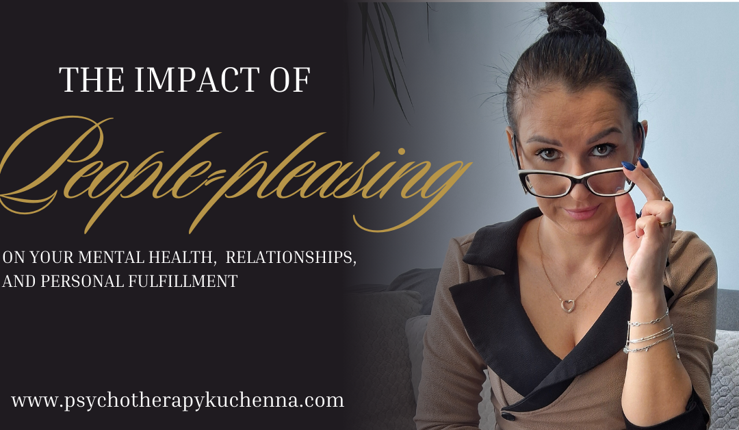 The Impact of People-Pleasing on Mental Health, Relationships, and Personal Fulfillment