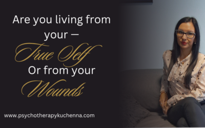 Are You Living From Your True Self — or From Your Wounds?